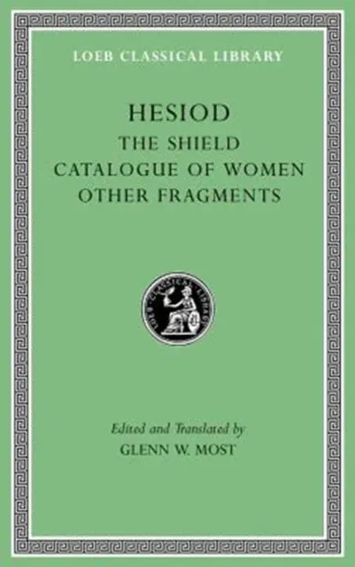 Shield. Catalogue of Women. Other Fragments