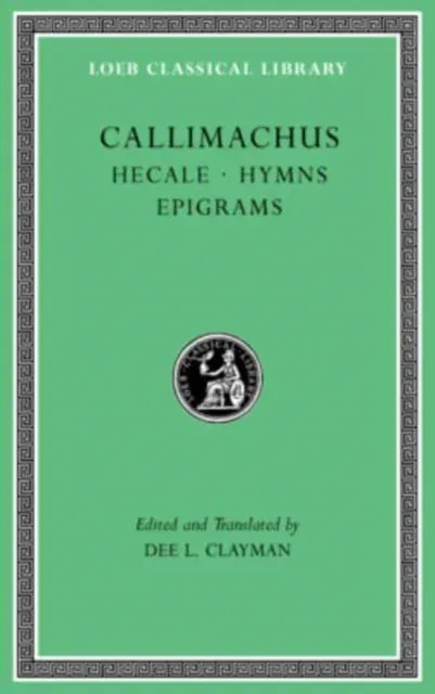 Hecale. Hymns. Epigrams