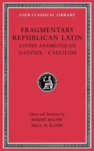 Fragmentary Republican Latin, Volume VI