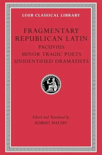 Fragmentary Republican Latin, Volume VII