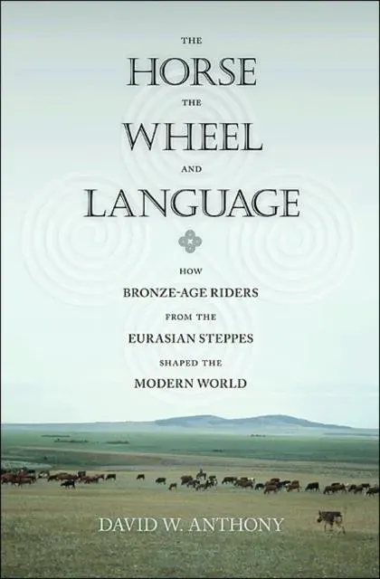 Horse, the Wheel, and Language