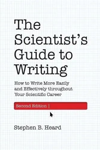 Scientist's Guide to Writing, 2nd Edition
