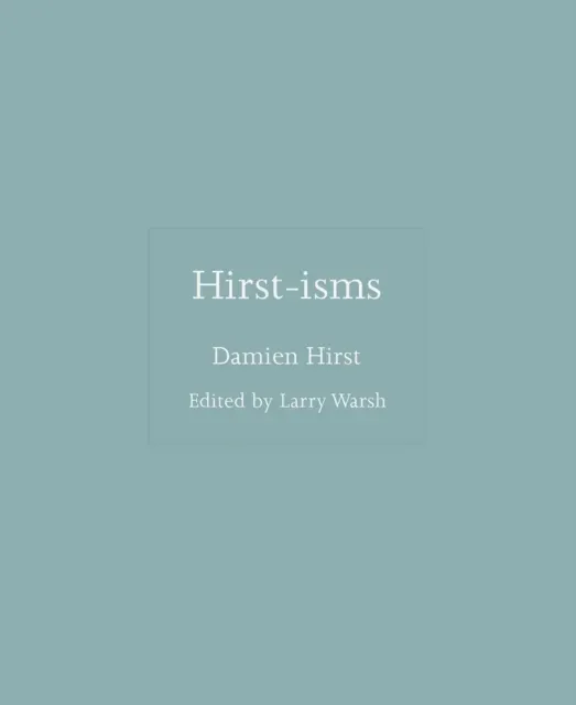Hirst-isms