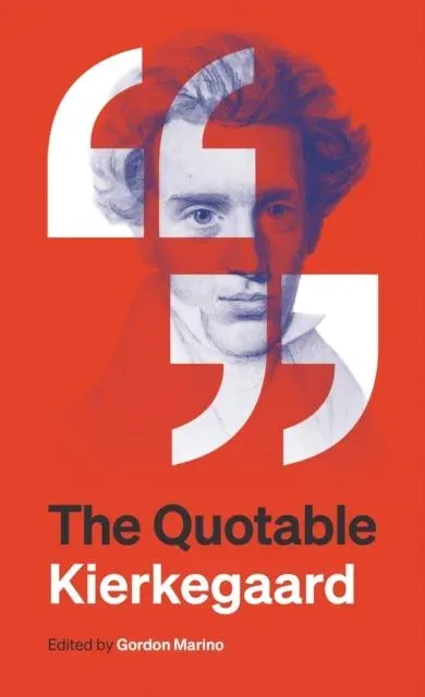 Quotable Kierkegaard
