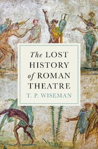 Lost History of Roman Theatre