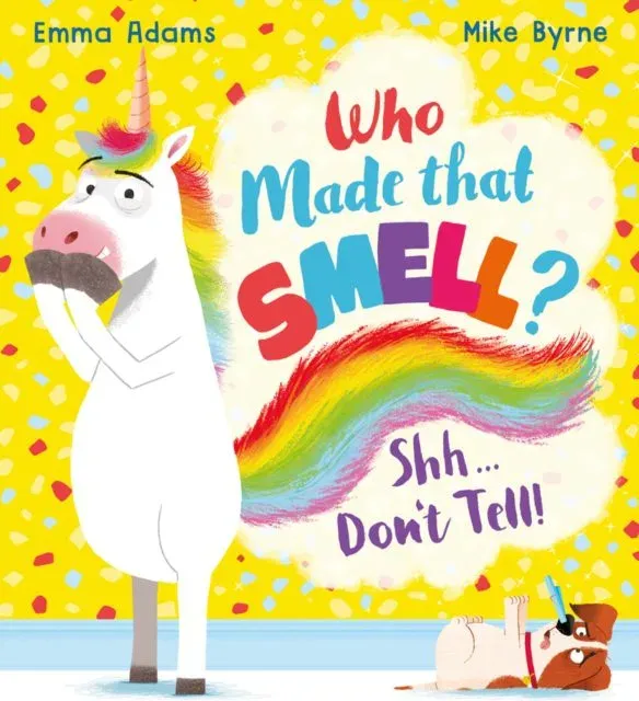 Who Made that Smell? Shhh...Don't Tell! (PB)