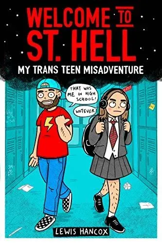 Welcome to St Hell: My trans teen misadventure