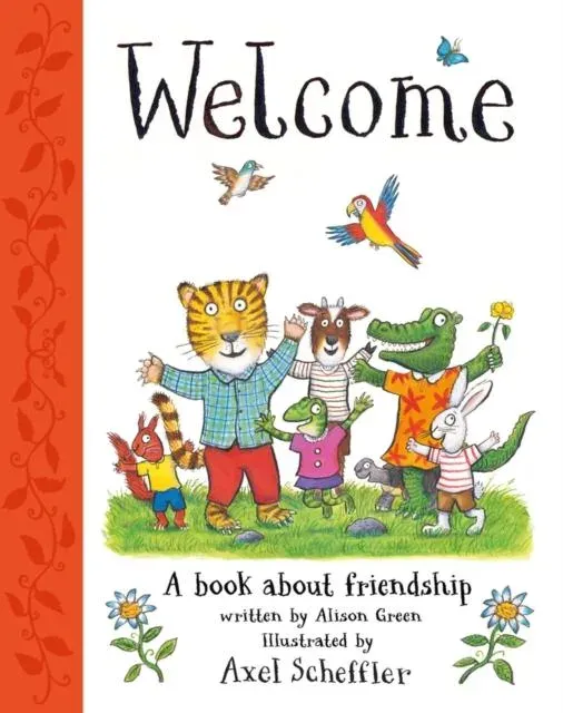 Welcome: Axel Scheffler's gorgeous picture book about welcoming others and making friends