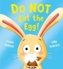 Do NOT Eat the Egg
