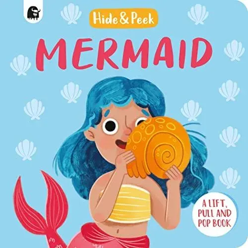 Mermaid : A lift, pull and pop book
