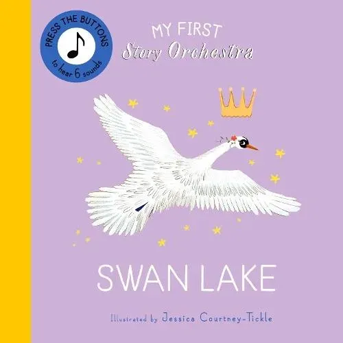 My First Story Orchestra: Swan Lake: Listen to the music