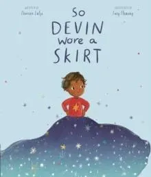 So Devin Wore a Skirt