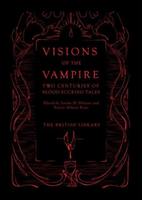 Visions of the Vampire : Two Centuries of Immortal Tales