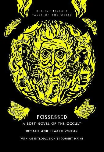 Possessed : A Lost Novel of the Occult