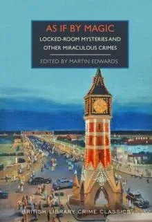 As If By Magic : And Other Miraculous and Locked-Room Mysteries