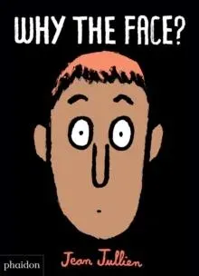 Why The Face?