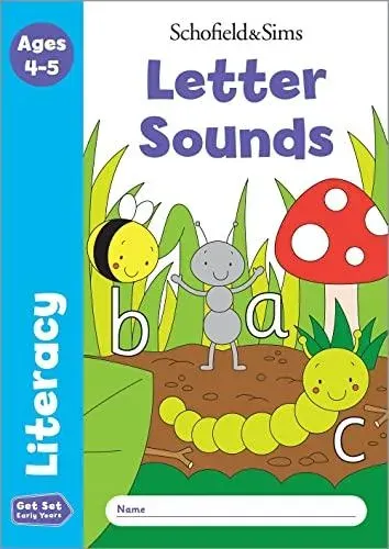 Get Set Literacy: Letter Sounds, Early Years Foundation Stage, Ages 4-5