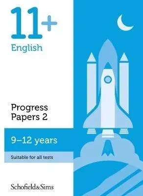 11+ English Progress Papers Book 2: KS2, Ages 9-12