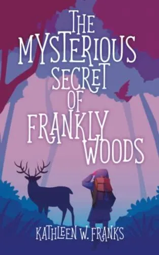 Mysterious Secret of Frankly Woods