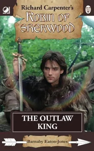 Robin of Sherwood - The Outlaw King