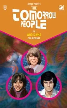 Tomorrow People - Who's Who