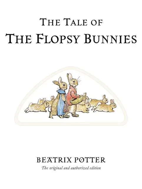 Tale of The Flopsy Bunnies