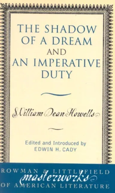 Shadow of a Dream and An Imperative Duty