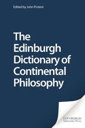 Edinburgh Dictionary of Continental Philosophy