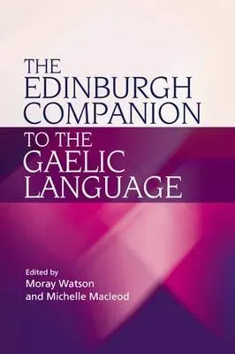Edinburgh Companion to the Gaelic Language