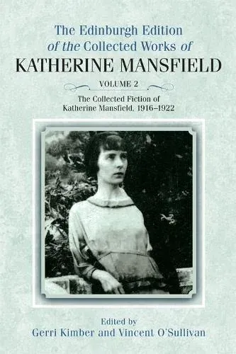 Collected Fiction of Katherine Mansfield, 1916–1922