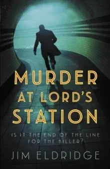 Murder at Lord's Station: The gripping wartime mystery series