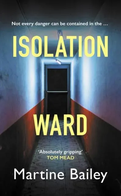 Isolation Ward: The nail-biting psychological thriller