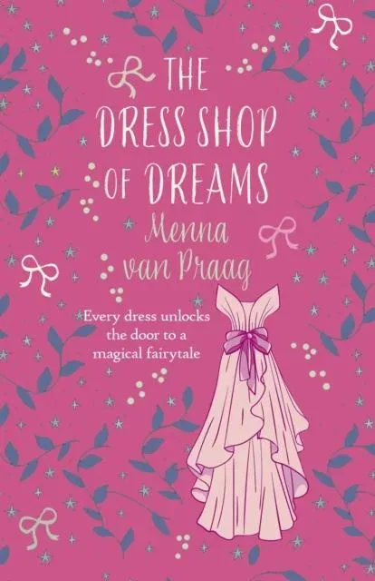 The Dress Shop of Dreams: The uplifting read of love lost and found