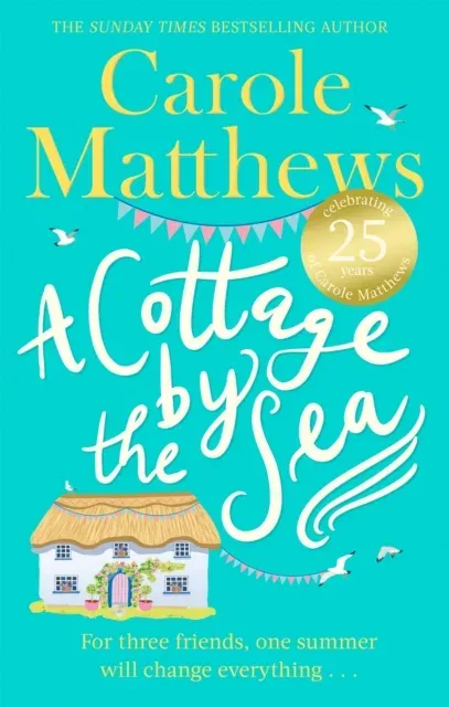 A Cottage by the Sea : A fan favourite from the Sunday Times bestseller