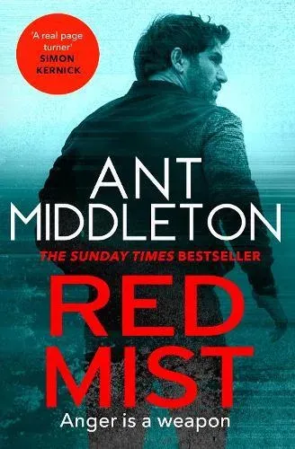 Red Mist : The ultra-authentic and gripping action thriller