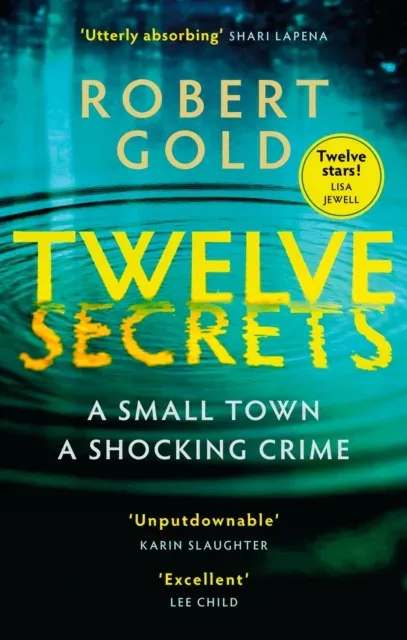 Twelve Secrets : The Sunday Times bestselling thriller everybody is talking about