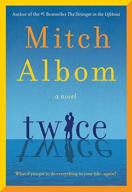 Twice : A beautiful and heart-breaking love story from one of the world's greatest and bestselling storytellers