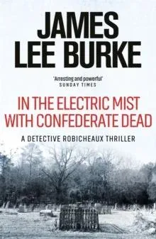 In the Electric Mist With Confederate Dead