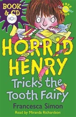 Horrid Henry Tricks the Tooth Fairy : Book 3