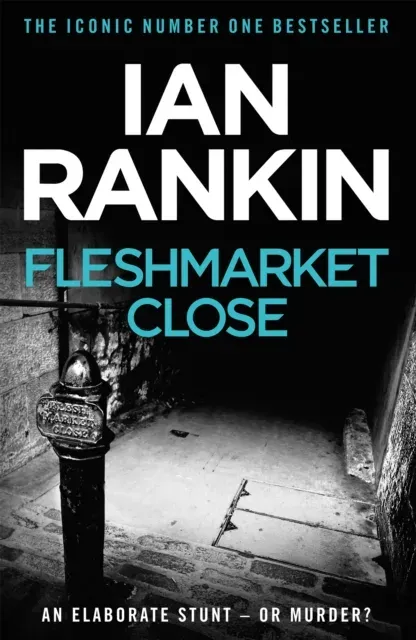 Fleshmarket Close : The number one bestselling series that inspired BBC One's REBUS