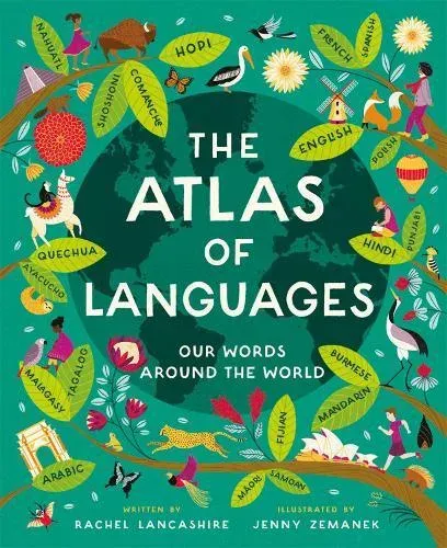 Atlas of Languages : Our words around the world