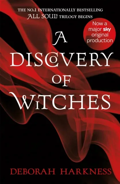 A Discovery of Witches : The gripping first book in the magical All Souls series
