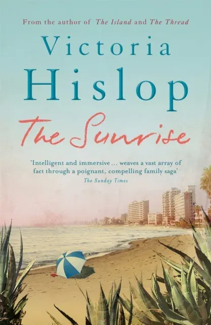 The Sunrise : The Number One Sunday Times bestseller 'Fascinating and moving'