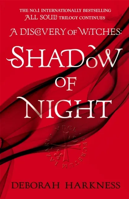 Shadow of Night : The second unputdownable book in the spellbinding All Souls series
