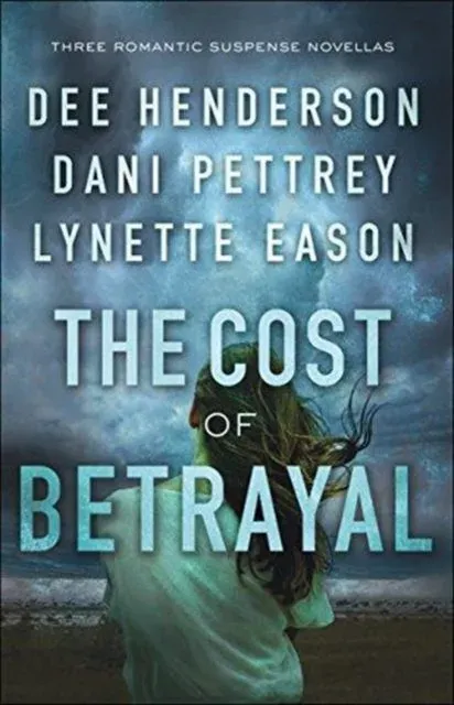 Cost of Betrayal – Three Romantic Suspense Novellas