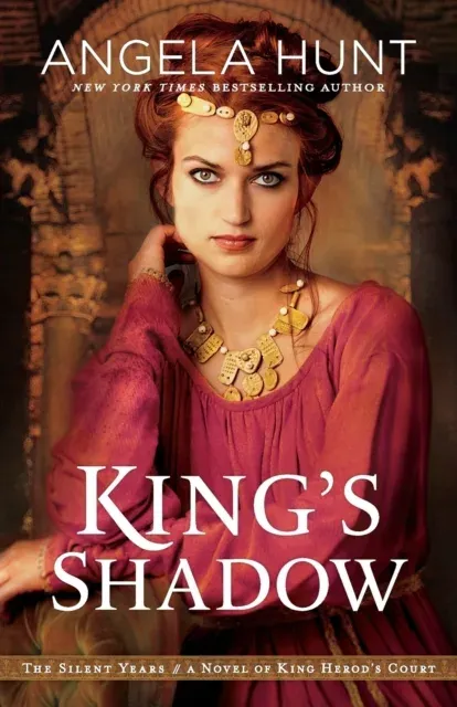 King`s Shadow – A Novel of King Herod`s Court