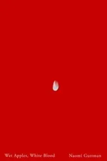 Wet Apples, White Blood