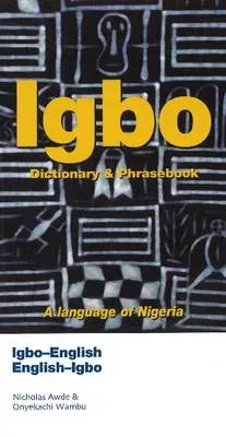 Igbo-English/English-Igbo Dictionary & Phrasebook