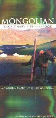 Mongolian-English/English-Mongolian Dictionary & Phrasebook