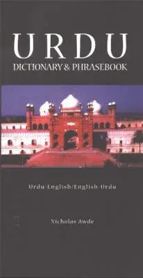 Urdu-English/English-Urdu Dictionary & Phrasebook